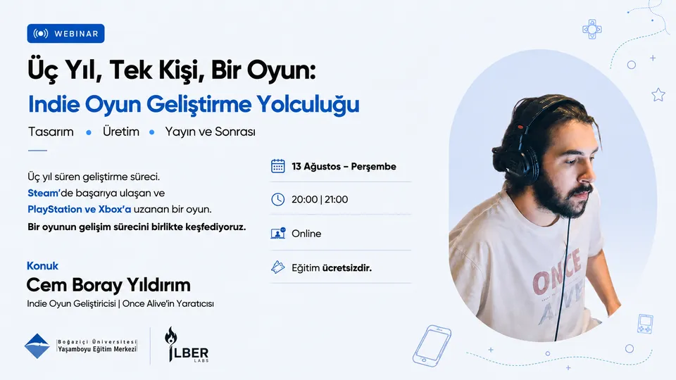 Cem Boray Yıldırım webinar afişi: Üç yıl, tek kişi, bir oyun: Indie oyun geliştirme yolculuğu