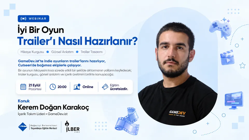 Kerem Doğan Karakoç webinar afişi: İyi bir oyun trailer'ı nasıl hazırlanır?