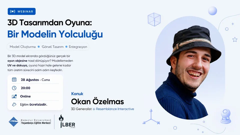 Okan Özelmas webinar afişi: 3D tasarımdan oyuna: Bir modelin yolculuğu